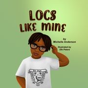 Locs Like Mine (en Inglés)