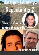 Esther López y Repentinitis 2: El Libro Definitivo Contra el Genocidio (in Spanish)