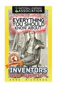 Everything You Should Know About Inventors (en Inglés)