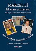 Marcel-Lí, El gran profesor: 50 anys dedicats als discapacitats (Colección viveLibro)