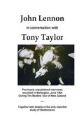 John Lennon in Conversation: An interview with Professor Tony Taylor (en Inglés)