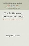 Vassals, Heiresses, Crusaders, and Thugs: The Gentry of Angevin Yorkshire, 1154-1216 (The Middle Ages Series) 