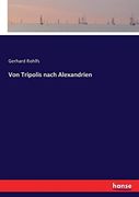 Von Tripolis Nach Alexandrien (en Alemán)