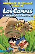 Compas 8. Los Compas y la aventura en miniatura - El Trollino Y Timba Vk Mikecrack