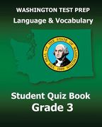 WASHINGTON TEST PREP Language & Vocabulary Student Quiz Book Grade 3: Covers the Common Core State Standards (en Inglés)