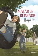 Matar a un Ruiseñor (la Novela Grafica)