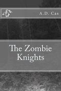 The Zombie Knights (en Inglés)