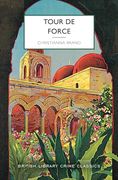 Tour de Force (British Library Crime Classics) (en Inglés)