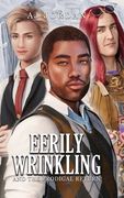 Eerily Wrinkling: and the Prodigal Return (en Inglés)