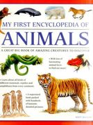 My First Encylopedia of Animals: A First Encyclopedia with Supersize Pictures