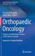 Orthopaedic Oncology: Primary and Metastatic Tumors of the Skeletal System