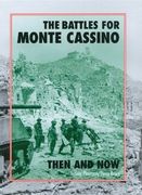 The Battles for Monte Cassino: Then and Now (en Inglés)