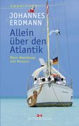 Allein Über den Atlantik Mein Abenteuer mit Maverick (in German)