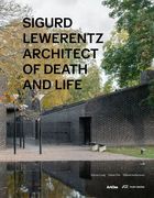 Sigurd Lewerentz: Architect of Death and Life (en Inglés)