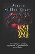 Love and True War