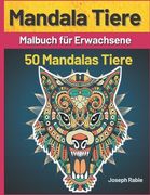 Mandala Tiere: Adult Färbung Buch, 50 einfach zu färben Tier Mandala (en Alemán)