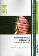 Estima-Te 6. Programa de Autoestima: _Programa de Refuerzo. Cuader no de Recuperacion y Refuerzo de Planos Psicoafectivos