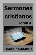 Sermones cristianos: Bosquejos para predicar (Biblia)