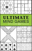 Ultimate Mind Games: With Over 400 Puzzles 