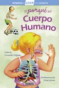 El Porqué del Cuerpo Humano: Leer Con Susaeta - Nivel 1