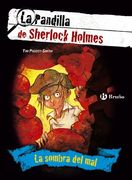 sombra del mal.(pandilla de sherlock holmes)