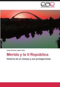 m rida y la ii rep blica (en Inglés)