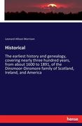 Historical: The earliest history and genealogy, covering nearly three hundred years, from about 1600 to 1891, of the Dinsmoor-Dins (en Inglés)