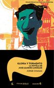 Gloria y tormento. La novela de jose leandro andrade