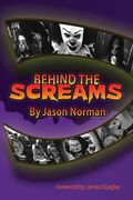 Behind the Screams (en Inglés)