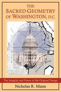 the sacred geometry of washington, d.c. (en Inglés)