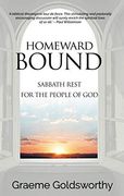 Homeward Bound: A Sabbath Rest for the People of god (en Inglés)