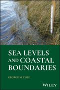 Coastal Boundary Management: A Practical Guide to Sea Levels and Boundaries for Engineers and Surveyors