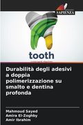 Durabilità degli adesivi a doppia polimerizzazione su smalto e dentina profonda (in Italian)
