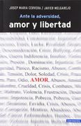 Ante La Adversidad, Amor Y Libertad (Contrastes) (in Spanish)