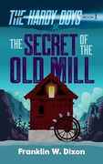 The Secret of the Old Mill (en Inglés)