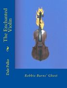 The Enchanted Violin: Robbie Burns' Ghost (en Inglés)