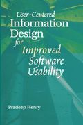 user centered information design for improved software usability (en Inglés)