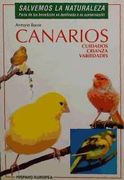 Canarios. Cuidados,Crianza,Variedad