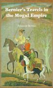 bernier's travels in the mogul empire (en Inglés)
