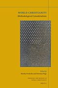 World Christianity: Methodological Considerations: 19 (Theology and Mission in World Christianity) (en Inglés)