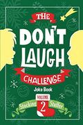 The Don't Laugh Challenge - Stocking Stuffer Edition Vol. 2: The lol Joke Book Contest for Boys and Girls Ages 6, 7, 8, 9, 10, and 11 Years old - a Stocking Stuffer Goodie for Kids (en Inglés)