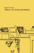 Alien i la Terra Promesa (en Catalán)