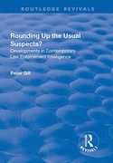 Rounding Up the Usual Suspects?: Developments in Contemporary Law Enforcement Intelligence (en Inglés)