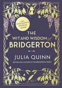The wit and Wisdom of Bridgerton: Lady Whistledown’S Official Guide: Julia Quinn (en Inglés)
