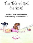 the tale of gail the snail (en Inglés)