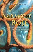 Karmische Rose: Wir Sehen uns im Nächsten Leben (en Alemán)