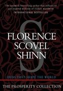Florence Scovel Shinn: The Prosperity Collection