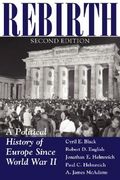 rebirth: a political history of europe since world war ii, second edition