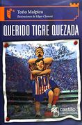 Querido Tigre Quezada sn 2e ma
