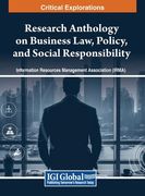 Research Anthology on Business Law, Policy, and Social Responsibility, VOL 3 (en Inglés)